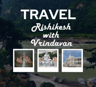 travel Rishikesh and Vrindavan